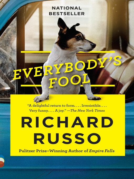 Détails du titre pour Everybody's Fool par Richard Russo - Disponible